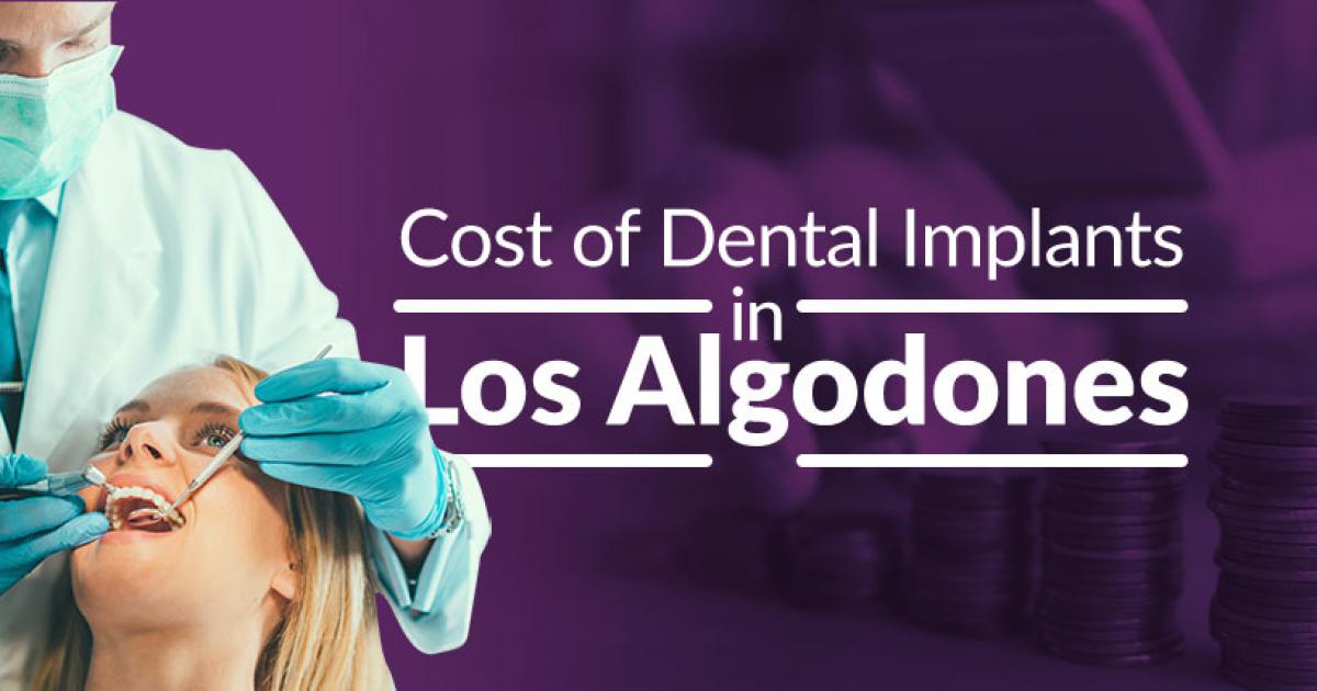Los Algodones Dental Implants Cost in 2023